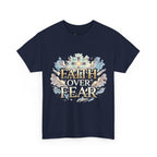 Faith Over Fear T-Shirt – „Glaube statt Angst“ Christian Cross Tee